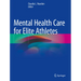 Mental Health Care for Elite Athletes
