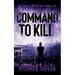 Command To Kill