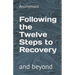 Following the Twelve Steps to Recovery