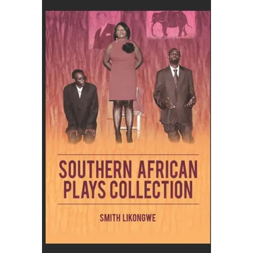 Southern African Plays Collection: Anthology of Plays from Africa