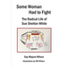 Some Woman Had to Fight: The Radical Life of Sue Shelton White