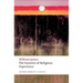 The Varieties of Religious Experience: A Study in Human Nature