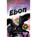 The Three Stones of Ebon
