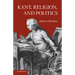 Kant, Religion, and Politics