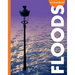 Curious about Floods