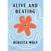 Alive and Beating