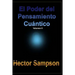 El Poder del Pensamiento Cuantico: (Volumen II)