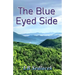 The Blue Eyed Side