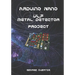 Arduino Nano VLF Metal Detector Project