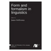 Form and formalism in linguistics