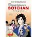 Soseki Natsume's Botchan: The Manga Edition: One of Japan's Most Popular Novels of All Time - Now Available in Manga Form!