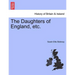 The Daughters of England, etc.