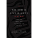 The Gospel According to Satan: Eight Lies about God That Sound Like the Truth