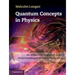 Quantum Concepts in Physics