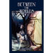 Between The Worlds