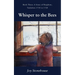 Whisper to the Bees: Book Three, A Story of Reighton, Yorkshire 1714 to 1720