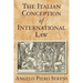 The Italian Conception of International Law