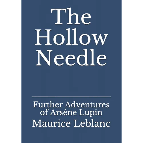 The Hollow Needle: Further Adventures of Ars鈩e Lupin