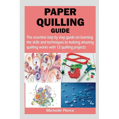 Paper Quilling Guide