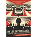 My Life in Propaganda: Language and Totalitarian Regimes