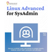 Linux Advanced for SysAdmin: Become a proficient system administrator to manage networks, database, system health, automation and kubernetes