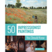 50 Impressionist Paintings You Should Know