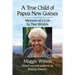 A True Child of Papua New Guinea: Memoir of a Life In Two Worlds