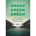 Green Green Green: 19 Customer-Centric Philosophies to Drive Your Dealerships' Growth