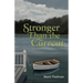 Stronger Than the Current