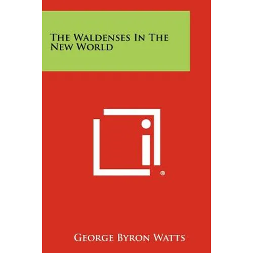 The Waldenses In The New World
