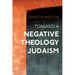 Toward a Negative Theology of Judaism