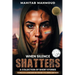 When Silence Shatters: A Collection of Short Stories
