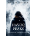 Havoc Peaks: A Havoc in Wyoming Story America's New Apocalypse