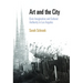 Art and the City: Civic Imagination and Cultural Authority in Los Angeles