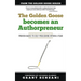 The Golden Goose Becomes an Authorpreneur: Proven Hacks to Self-Publishing within a Year