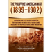 The Philippine-American War: A Captivating Guide to the Philippine Insurrection That Started When the United States of America Claimed Possession of t