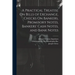 A Practical Treatise On Bills of Exchange, Checks On Bankers, Promisory Notes, Bankers' Cash Notes, and Bank Notes