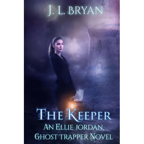 The Keeper: (Ellie Jordan, Ghost Trapper Book 8)