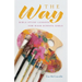 The Way: Bible Study Lessons for High School Girls