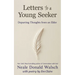 Letters to a Young Seeker: Departing Thoughts from an Elder