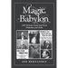 Magic Babylon: 1,001 Strange Conjuring Facts, Fallacies, and Tales