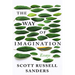 The Way of Imagination: Essays
