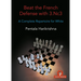 Beat the French Defense with 3.Nc3: A Complete Repertoire for White