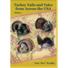 Turkey Tails and Tales from Across the USA - Volume 5