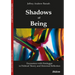 Shadows of Being: Encounters with Heidegger in Political Theory and Historical Reflection