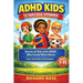 ADHD Kids 12 Success Stories