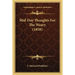 Mid-Day Thoughts For The Weary (1858)