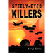 Steely-Eyed Killers