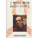 I Will Win: My Battle against Multiple Sclerosis