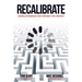 Recalibrate: Adopting and Adapting to a New Generation in Your Workforce